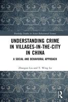 Understanding Crime in Villages-in-the-City in China: A Social and Behavioral Approach