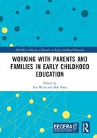 Working With Parents and Families in Early Childhood Education