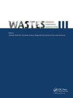 Wastes - Solutions, Treatments and Opportunities III