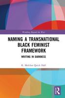 Naming a Transnational Black Feminist Framework Framework