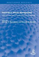 Hazardous Waste Management. Volume 1 The Law of Toxics and Toxic Substances