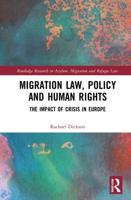 Migration Law, Policy and Human Rights: The Impact of Crisis in Europe