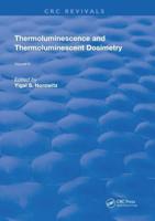 Thermoluminescence and Thermoluminescent Dosimetry