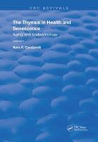 The Thymus in Health and Senescence. Volume 2 Aging and Endocrinology