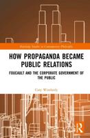 How Propaganda Became Public Relations