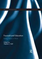 Foucault and Education : Putting Theory to Work