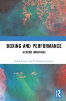 Boxing and Performance: Memetic Hauntings