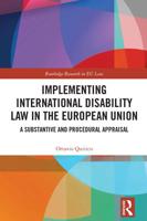 Implementing International Disability Law in the European Union