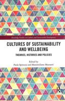 Cultures of Sustainability and Wellbeing: Theories, Histories and Policies