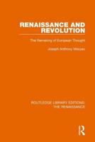 Renaissance and Revolution: The Remaking of European Thought