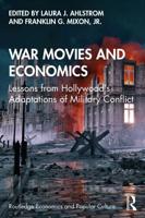 War Movies and Economics: Lessons from Hollywood's Adaptations of Military Conflict