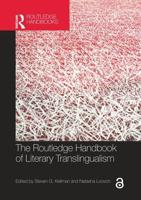 The Routledge Handbook of Literary Translingualism