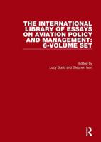 The International Library of Essays on Aviation Policy and Management