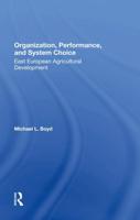 Organization, Performance, And System Choice