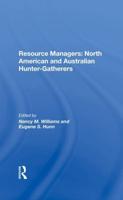 Resource Managers: North American And Australian Huntergatherers
