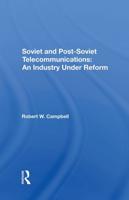 Soviet and Postsoviet Telecommunications
