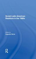 Soviet-Latin American Relations in the 1980S