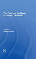 The Future of the Soviet Economy 1978-1985