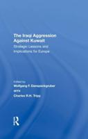 The Iraqi Aggression Against Kuwait
