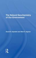 The Natural Geochemistry of Our Environment
