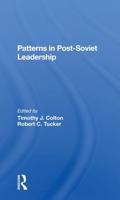 Patterns in Post-Soviet Leadership