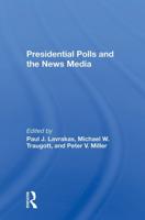 Presidential Polls And The News Media