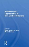 Problems and Opportunities in U.S.-Quebec Relations