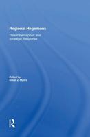 Regional Hegemons: Threat Perception And Strategic Response