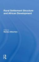 Rural Settlement Structure and African Development