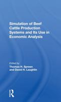 Simulation of Beef Cattle Production Systems and Its Use in Economic Analysis