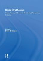 Social Stratification, Class, Race, and Gender in Sociological Perspective, Second Edition