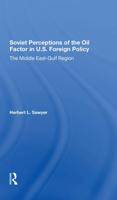 Soviet Perceptions of the Oil Factor in U.S. Foreign Policy