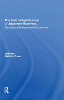 The Internationalization Of Japanese Business: European And Japanese Perspectives