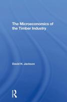 The Microeconomics Of The Timber Industry