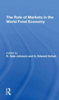 The Role of Markets in the World Food Economy