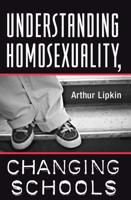 Understanding Homosexuality, Changing Schools