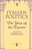 Italian Politics. Year of the Tycoon