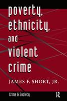 Poverty, Ethnicity, and Violent Crime