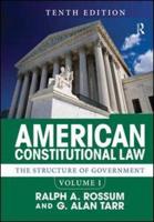 American Constitutional Law. Volume 1 The Structure of Government