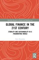 Global Finance in the 21st Century: Stability and Sustainability in a Fragmenting World