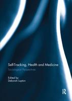 Self-Tracking, Health and Medicine : Sociological Perspectives