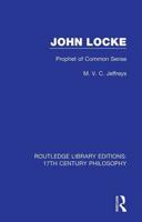 John Locke: Prophet of Common Sense
