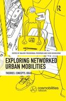 Exploring Networked Urban Mobilities: Theories, Concepts, Ideas