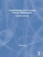 Understanding and Teaching Primary Mathematics