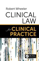 Clinical Law for Clinical Practice