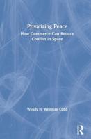 Privatizing Peace: How Commerce Can Reduce Conflict in Space