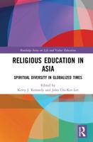 Religious Education in Asia: Spiritual Diversity in Globalized Times