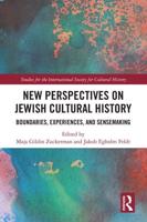 New Perspectives on Jewish Cultural History: Boundaries, Experiences, and Sensemaking