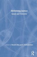 Delivering Justice: Issues and Concerns