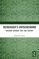 Heidegger's Entscheidung: "Decision" Between "Fate" and "Destiny"